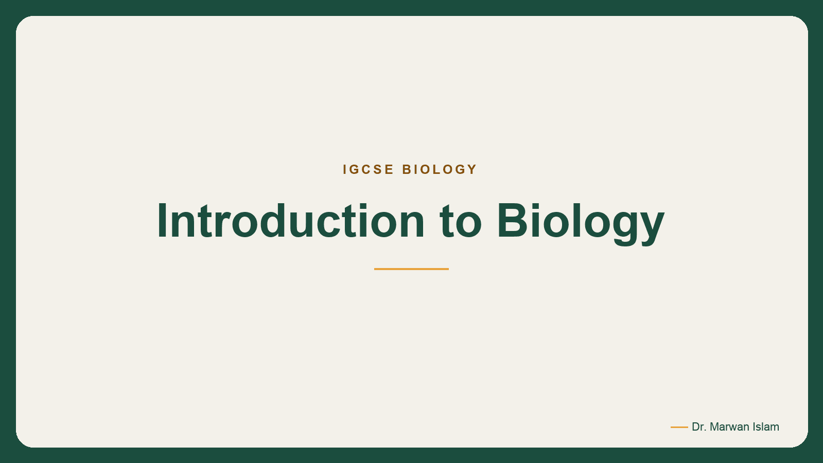 Slide 1: IGCSE BIOLOGY