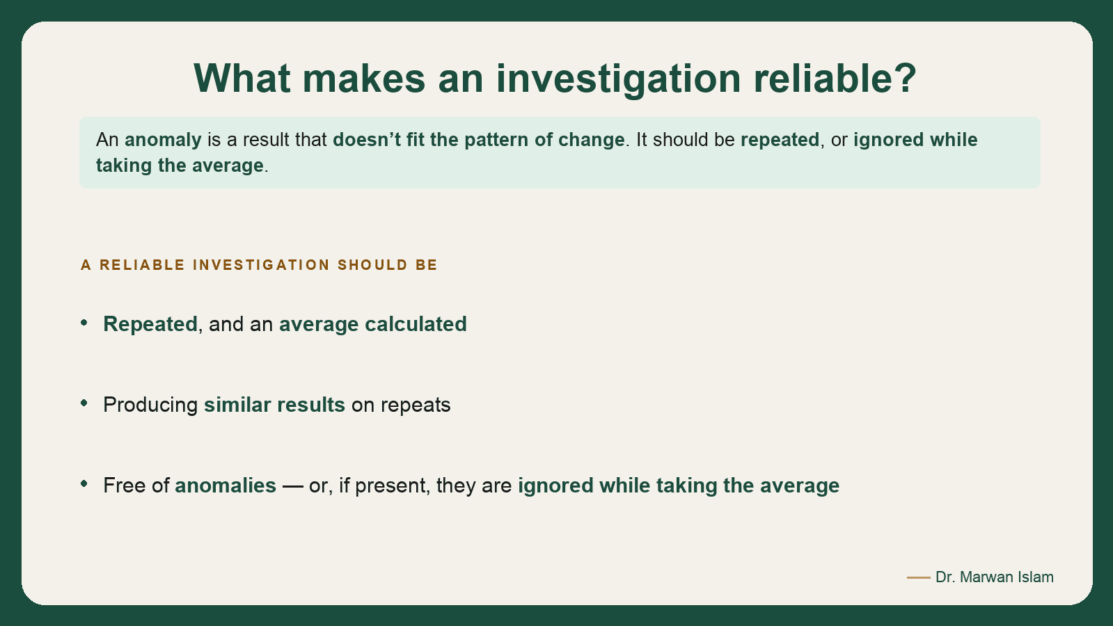 Slide 11: What makes an investigation reliable?